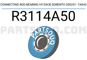 Taiho R3114A50 CONNECTING ROD BEARING HY D4CB SORENTO 200201- TAIHO