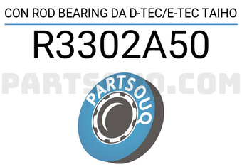 Taiho R3302A50 CON ROD BEARING DA D-TEC/E-TEC TAIHO