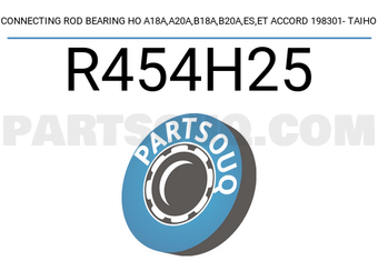 Taiho R454H25 CONNECTING ROD BEARING HO A18A,A20A,B18A,B20A,ES,ET ACCORD 198301- TAIHO