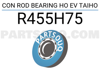 Taiho R455H75 CON ROD BEARING HO EV TAIHO
