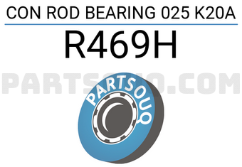 Taiho R469H CON ROD BEARING 025 K20A