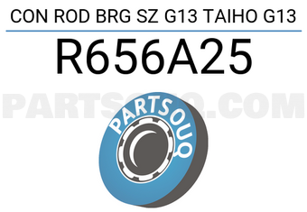 Taiho R656A25 CON ROD BRG SZ G13 TAIHO G13