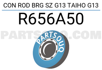 Taiho R656A50 CON ROD BRG SZ G13 TAIHO G13