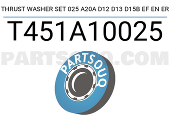 Taiho T451A10025 THRUST WASHER SET 025 A20A D12 D13 D15B EF EN ER
