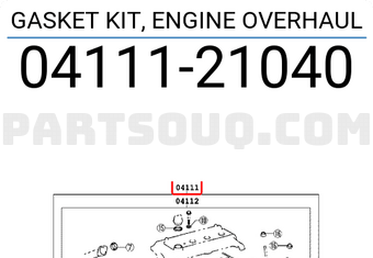 Toyota 0411121040 GASKET KIT, ENGINE OVERHAUL