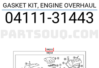 Toyota 0411131443 GASKET KIT, ENGINE OVERHAUL