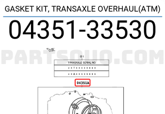 Toyota 0435133530 GASKET KIT, TRANSAXLE OVERHAUL(ATM)