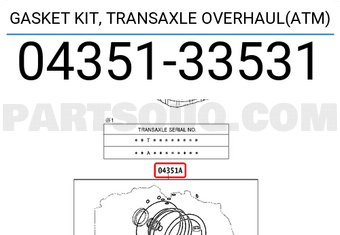 Toyota 0435133531 GASKET KIT, TRANSAXLE OVERHAUL(ATM)