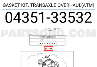 Toyota 0435133532 GASKET KIT, TRANSAXLE OVERHAUL(ATM)