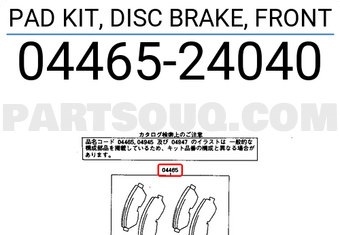 Toyota 0446524040 PAD KIT, DISC BRAKE, FRONT