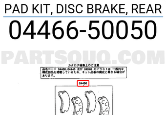 Toyota 0446650050 PAD KIT, DISC BRAKE, REAR