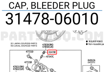 CAP, BLEEDER PLUG(FOR FRONT DISC BRAKE) 3147850020 | Toyota Parts