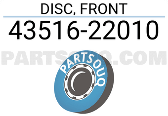 Toyota 4351622010 DISC, FRONT