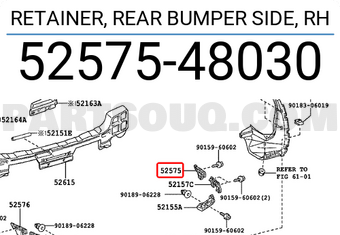 Toyota 5257548030 RETAINER, REAR BUMPER SIDE, RH