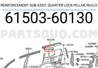 Toyota 6150360130 REINFORCEMENT SUB-ASSY, QUARTER LOCK PILLAR, RH/LH