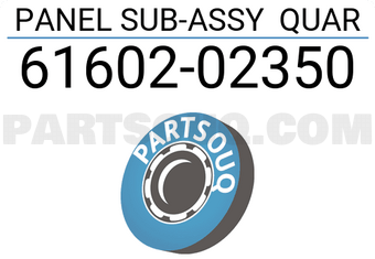 Toyota 6160202350 PANEL SUB-ASSY QUAR