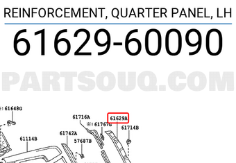 Toyota 6162960090 REINFORCEMENT, QUARTER PANEL, LH