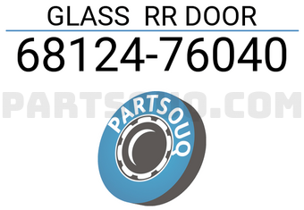 Toyota 6812476040 GLASS RR DOOR