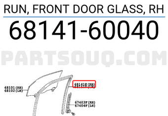 Toyota 6814160040 RUN, FRONT DOOR GLASS, RH