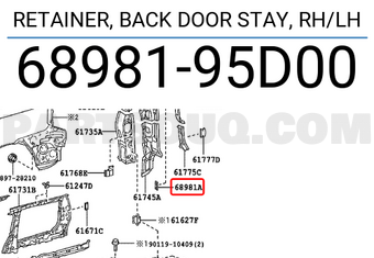 Toyota 6898195D00 RETAINER, BACK DOOR STAY, RH/LH