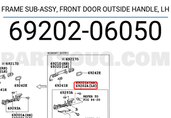 Toyota 6920206050 FRAME SUB-ASSY, FRONT DOOR OUTSIDE HANDLE, LH