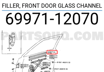 Toyota 6997112070 FILLER, FRONT DOOR GLASS CHANNEL