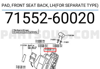 Toyota 7155260020 PAD, FRONT SEAT BACK, LH(FOR SEPARATE TYPE)