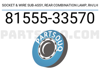 Toyota 8155533570 SOCKET & WIRE SUB-ASSY, REAR COMBINATION LAMP, RH/LH