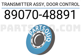 Toyota 8907048891 TRANSMITTER ASSY, DOOR CONTROL