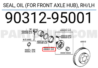 Toyota 9031295001 SEAL, OIL (FOR FRONT AXLE HUB),RH/LH