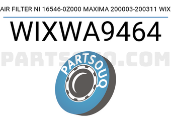 WIX FILTERS WIXWA9464 AIR FILTER NI 16546-0Z000 MAXIMA 200003-200311 WIX