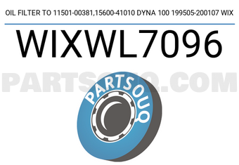 WIX FILTERS WIXWL7096 OIL FILTER TO 11501-00381,15600-41010 DYNA 100 199505-200107 WIX