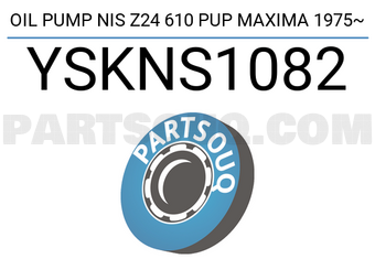 YSK YSKNS1082 OIL PUMP NIS Z24 610 PUP MAXIMA 1975~