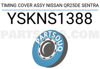 YSK YSKNS1388 TIMING COVER ASSY NISSAN QR25DE SENTRA