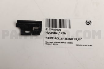 81657A5000 "SHOE-ROLLER BLIND RR,LH"