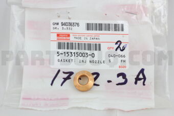 5153150030 Isuzu GASKET; INJ