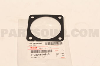 8980969680 GASKET; T/V