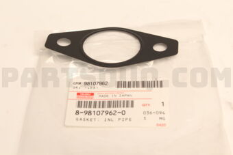 8981079620 GASKET; INL PIP