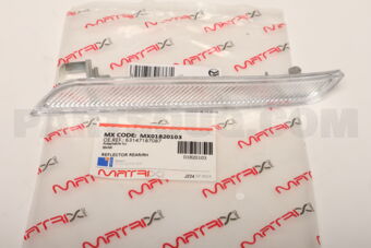 MX01820103 REFLECTOR FRT BMW E70 X5,E71,E72 X6/L