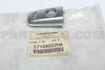 5716A022HA COVER,F/DR OUTS HANDLE,RH