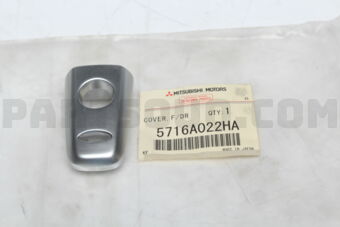 5716A022HA COVER,F/DR OUTS HANDLE,RH