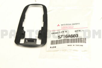 5716A603 GASKET,F/DR OUTSIDE HANDLE