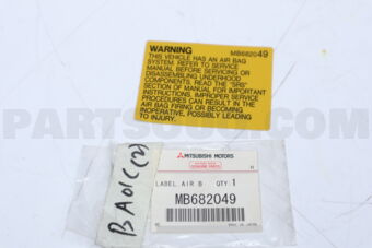MB682049 LABEL,AIR BAG CAUTION