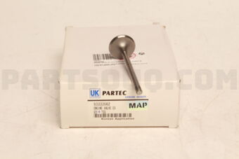 93333562 ENGINE VALVE EX LACETTI 04- /OPTRA 04- /TOSCA 06-
