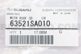 63521SA010 WSTR ROOF SD     LH