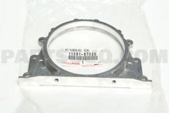 1138167020 Toyota RETAINER, ENGINE REAR OIL SEAL