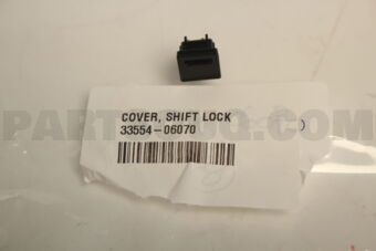 3355406070 Toyota COVER, SHIFT LOCK RELEASE BUTTON