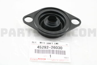 4529226030 SEAL, MAIN SHAFT LOWER DUST