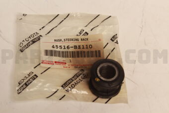 45516BZ110 Toyota BUSH, STEERING RACK HOUSING, NO.2
