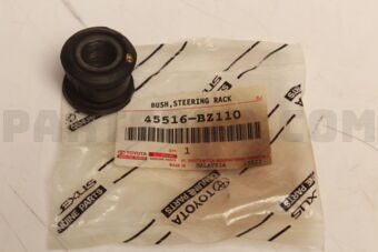 45516BZ110 Toyota BUSH, STEERING RACK HOUSING, NO.2